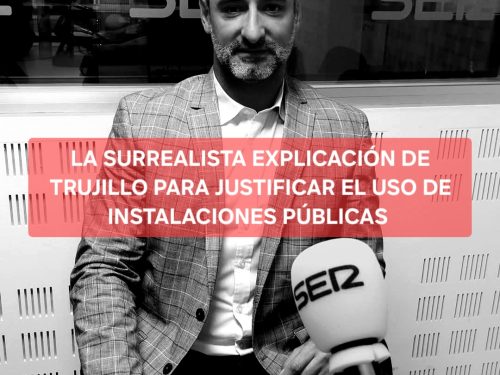 La surrealista explicación de Trujillo para justificar el uso de instalaciones públicas